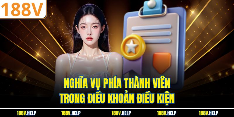 Nghĩa vụ phía thành viên trong điều khoản điều kiện